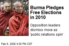 Burma Pledges Free Elections in 2010