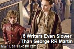 5 Writers Even Slower Than George RR Martin