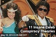 11 Insane Celeb Conspiracy Theories