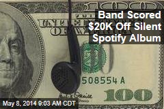Band Scored $20K Off Silent Spotify Album