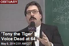 &#39;Tony the Tiger&#39; Voice Dead at 64