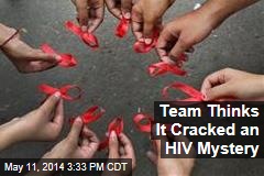 Team Thinks It Cracked an HIV Mystery