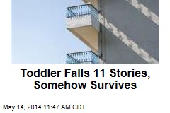 Toddler Falls 11 Stories, Somehow Survives