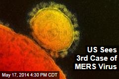 US Sees 3rd Case of MERS Virus