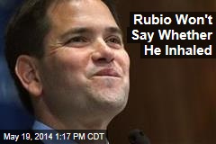 Rubio Won&#39;t Say Whether He Inhaled