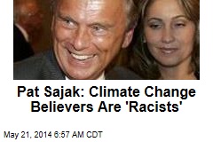 Pat Sajak: Climate Change Believers Are &#39;Racists&#39;