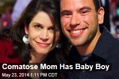 Comatose Mom Has Baby Boy