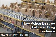 How Police Destroy Leftover Drug Evidence