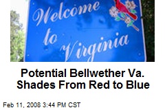 Potential Bellwether Va. Shades From Red to Blue