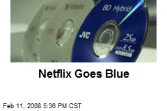 Netflix Goes Blue