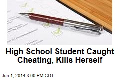 High School Student Caught Cheating, Kills Herself