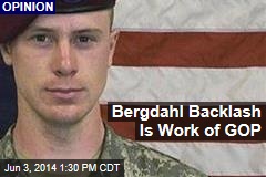 Bergdahl Backlash Is Work of GOP