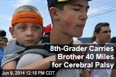 8th-Grader Carries Brother 40 Miles for Cerebral Palsy