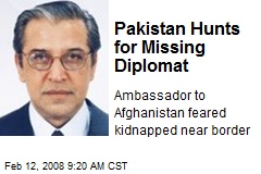 Pakistan Hunts for Missing Diplomat