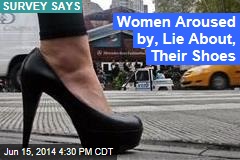 For Women, New Shoes More Arousing Than Men