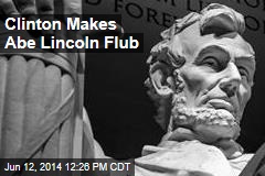 Clinton Makes Abe Lincoln Flub