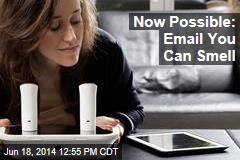 Now Possible: Email You Can Smell