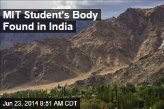 MIT Student&#39;s Body Found in India