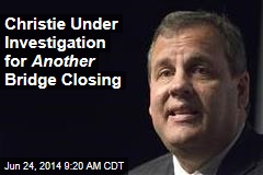 Christie Under Investigation for Another Bridge Closing