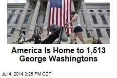 America Is Home to 1,513 George Washingtons