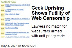 Geek Uprising Shows Futility of Web Censorship