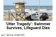 &#39;Utter Tragedy&#39;: Swimmer Survives, Lifeguard Dies