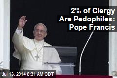 2% of Clergy Are Pedophiles: Pope Francis