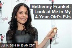 Bethenny Frankel: Look at Me in My 4-Year-Old Kid&#39;s PJs