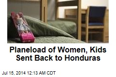 Planeload of Women, Kids Sent Back to Honduras