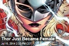 Thor Just Became Female
