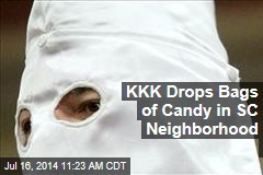 KKK Drops Bags of Candy in SC Neighborhood