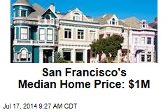 San Francisco&#39;s Median Home Price: $1M