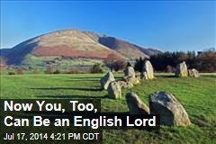 Now You, Too, Can Be an English Lord