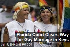 Florida Court Clears Way for Gay Marriage in Keys
