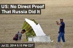 US: No Direct Proof That Russia Did It
