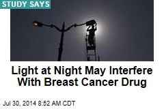 Light at Night May Interfere With Breast Cancer Drug