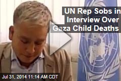 UN Rep Sobs in Interview Over Gaza Child Deaths
