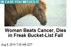 Woman Beats Cancer, Dies in Freak Bucket-List Fall
