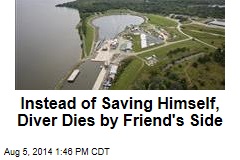 Instead of Saving Himself, Diver Dies by Friend&#39;s Side