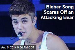 Bieber Song Scares Off an Attacking Bear