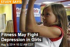 Fitness May Fight Depression in Girls
