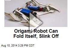Origami Robot Can Fold Itself, Slink Off