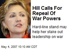 Hill Calls For Repeal Of War Powers