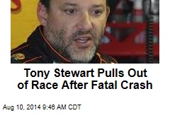 Tony Stewart Pulls Out of Race After Fatal Crash