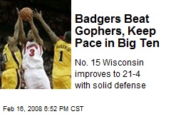 Badgers Beat Gophers, Keep Pace in Big Ten
