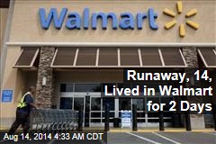 14-Year-Old Texas Runaway Lived in Walmart