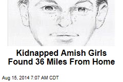 Kidnapped Amish Girls Found Safe