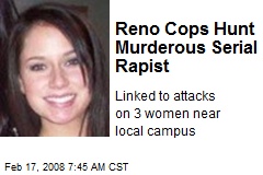 Reno Cops Hunt Murderous Serial Rapist