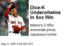 Dice-K Underwhelms In Sox Win