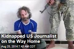 Kidnapped US Journalist on the Way Home